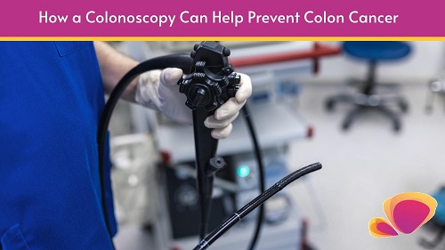 How a Colonoscopy Can Help Prevent Colon Cancer